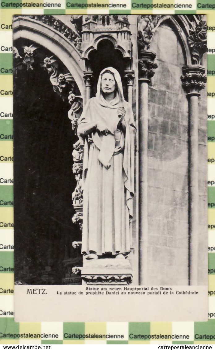 30470 / METZ Moselle Statue HAUTPORTAL DOMS Prophète DANIEL Edition HURLIN 120 - Metz