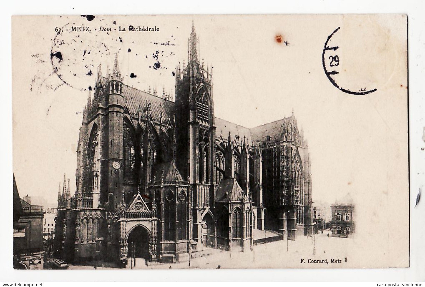 30486 / ⭐ METZ Moselle Dom La CATHEDRALE 29.07.1913 à VALOT Rue Claude Bernard Paris - F. CONRARD 62 - Metz