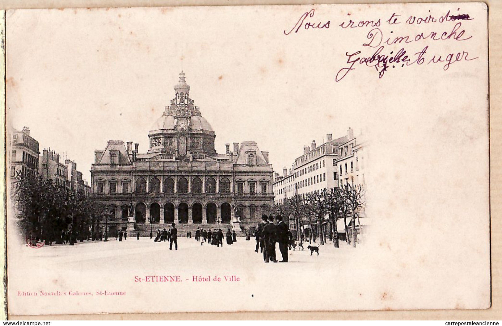 30300 / SAINT-ETIENNE St Loire Hotel De Ville 1905 à ROGUET 3 Rue Docks Lyon-Vaise -Editions Nouvelles Galeries - Saint Etienne