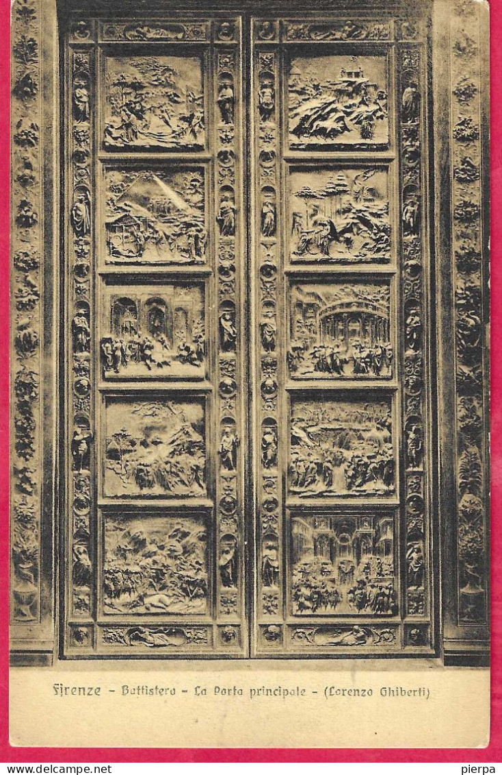 FIRENZE - BATTISTERO - LA PORTA PRINCIPALE (LORENZO GHIBERTI)- FORMATO PICCOLO - NUOVA - Firenze