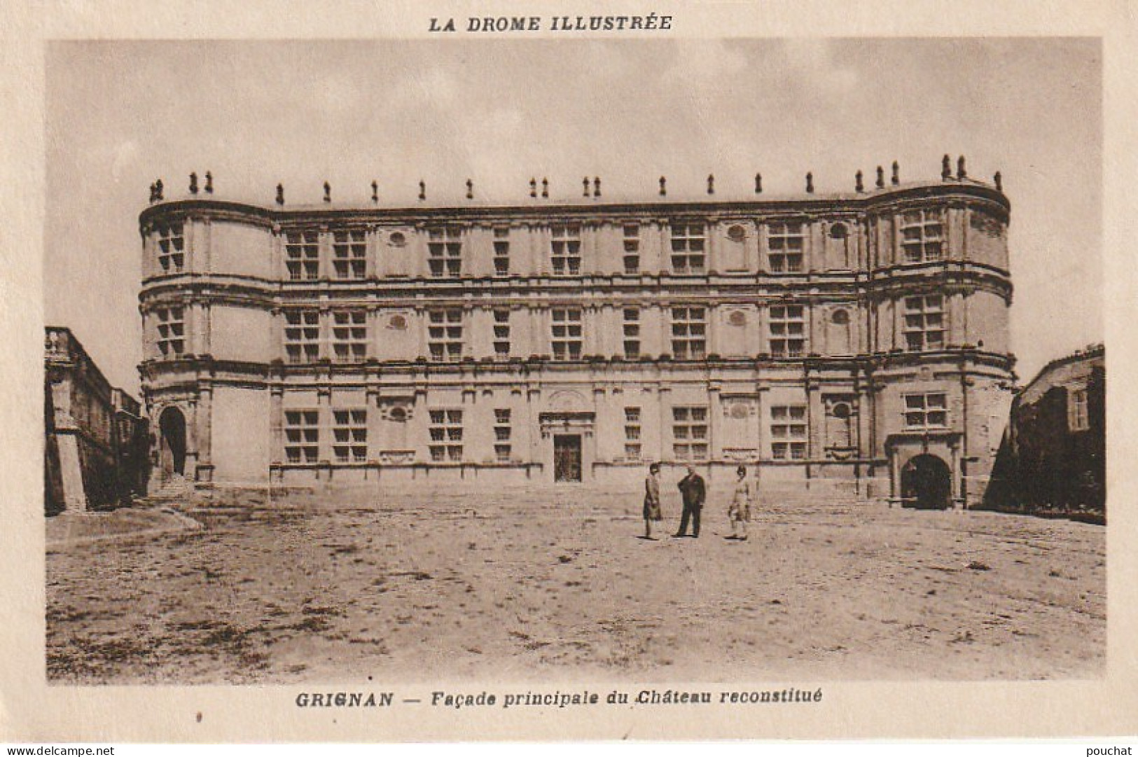 BE20 -(26) GRIGNAN  -  FACADE PRINCIPALE DU CHATEAU RECONSTITUE  - PHOTO. EDIT. LANG , CREST - 2 SCANS  . - Grignan