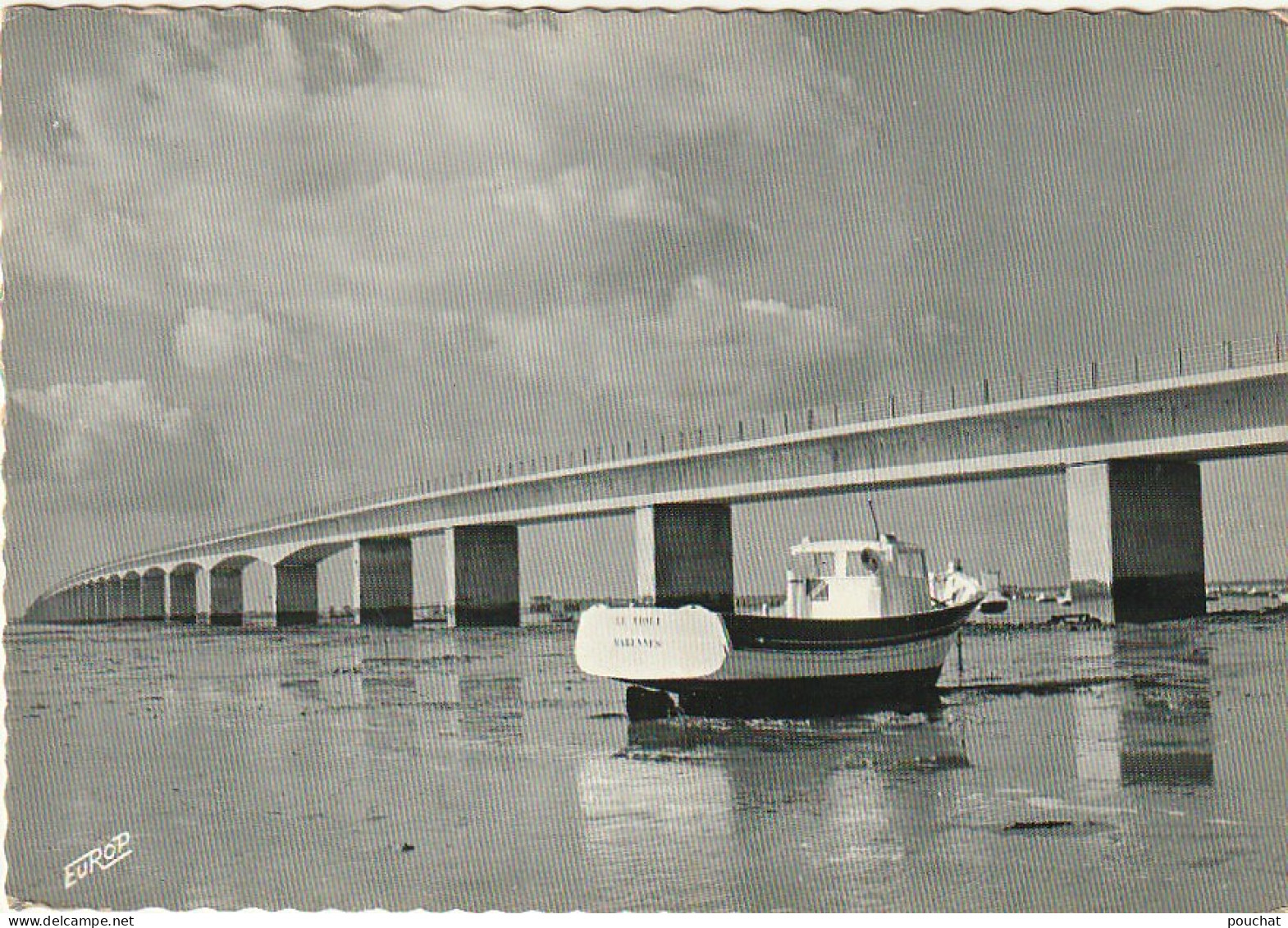 AL25  -(17) VIADUC DE LIAISON  OLERON  CONTINENT  -   BATEAU DE PECHE  -  2 SCANS - Ile D'Oléron