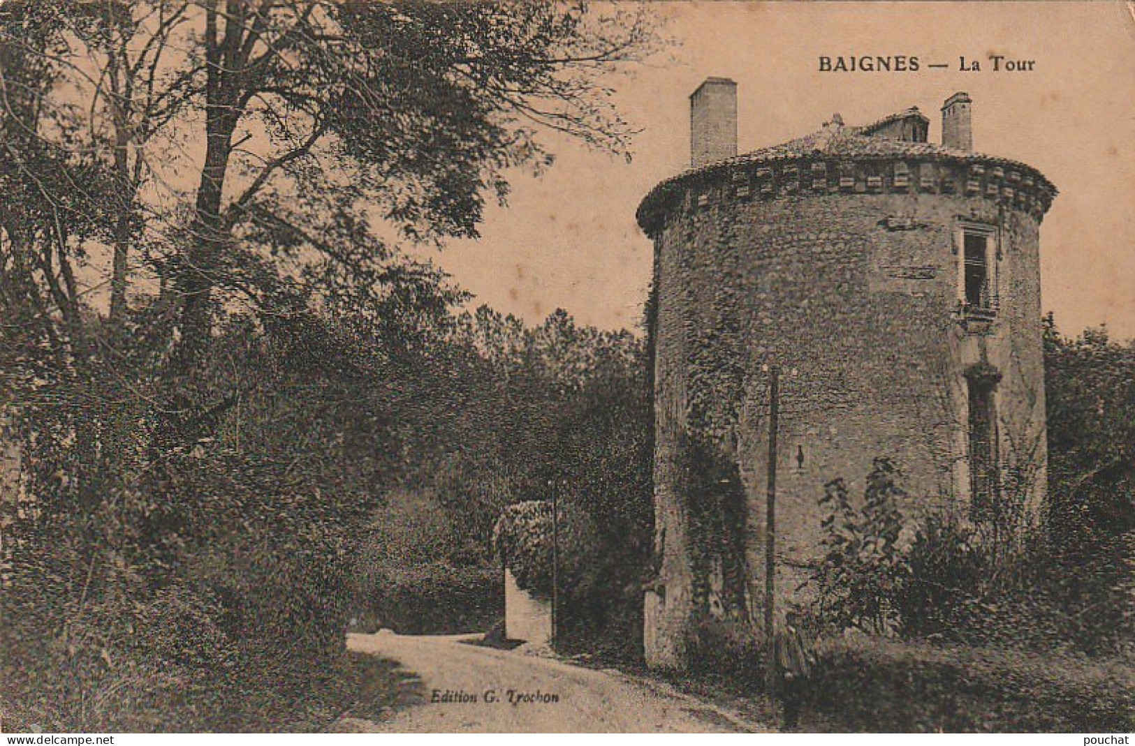 AL22 -(16) BAIGNES  - LA TOUR  - EDIT. TROCHON -  2 SCANS  . - Other & Unclassified