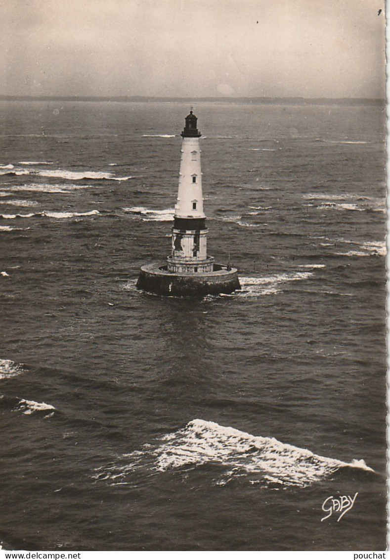 AL23 -(17) ROYAN  -  VUE AERIENNE  -  PHARE DE CORDOUAN - EDIT. ARTAUD, NANTES -  2 SCANS . - Royan