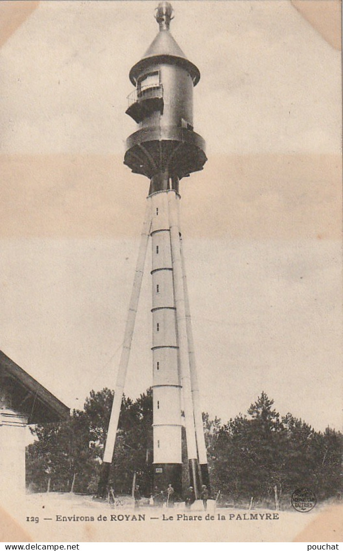 AL23 -(17) ENVIRONS DE  ROYAN  -  LE PHARE DE LA PALMYRE - ANIMATION -  2 SCANS . - Royan