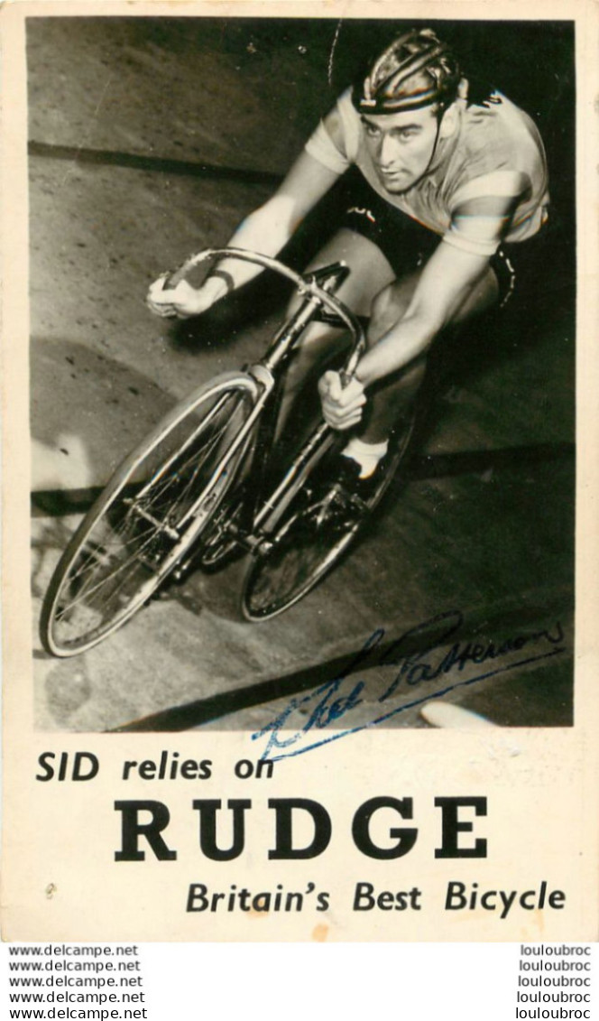 SID  PATTERSON  AVEC AUTOGRAPHE DEDICACE ORIGINALE RECTO ET VERSO - Ciclismo