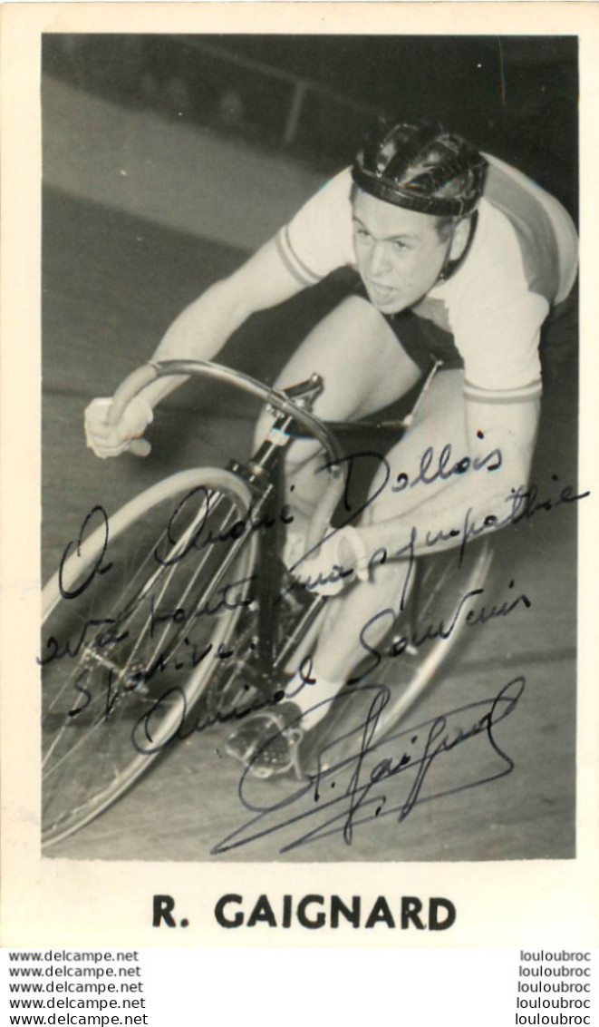 ROGER GAIGNARD AVEC AUTOGRAPHE DEDICACE ORIGINALE - Ciclismo