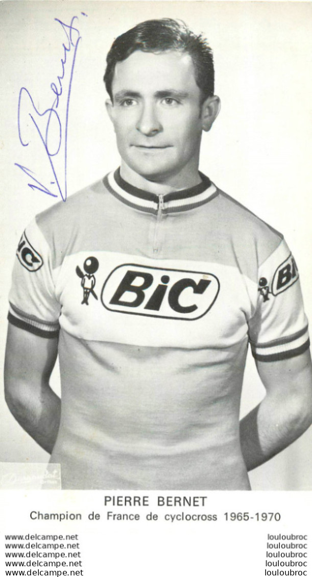 PIERRE BERNET AVEC AUTOGRAPHE DEDICACE ORIGINALE - Ciclismo