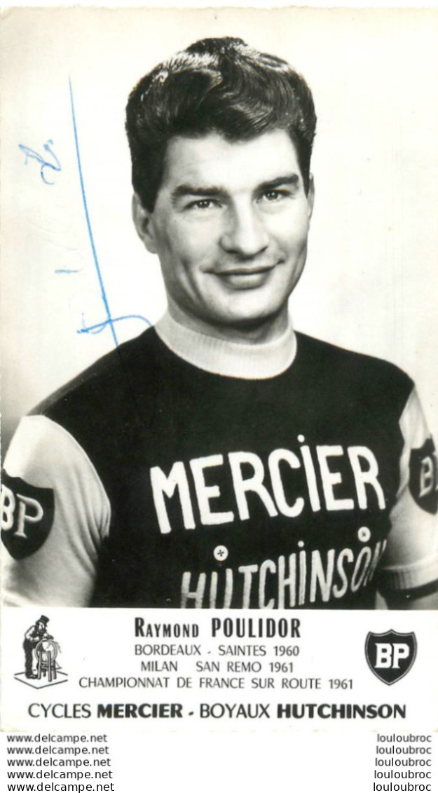 RAYMOND POULIDOR AVEC AUTOGRAPHE DEDICACE ORIGINALE R1 - Ciclismo