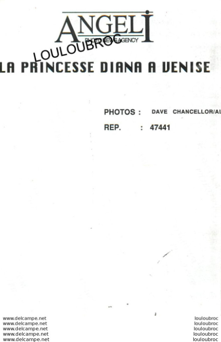 PHOTO DE PRESSE ORIGINALE LADY DIANA SPENCER A VENISE EN 1995 PHOTO AGENCE  ANGELI 21X15CM R1 - Personalità