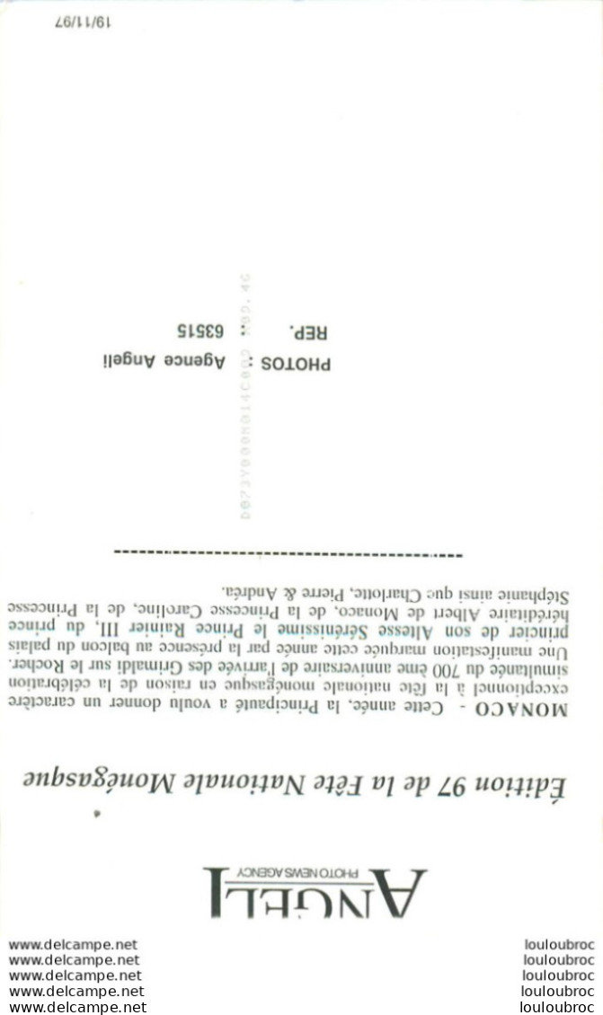 MONACO LE PRINCE RAINIER III ET SES ENFANTS FETE NATIONALE 1997 PHOTO DE PRESSE AGENCE  ANGELI 27 X 18 CM R1 - Berühmtheiten