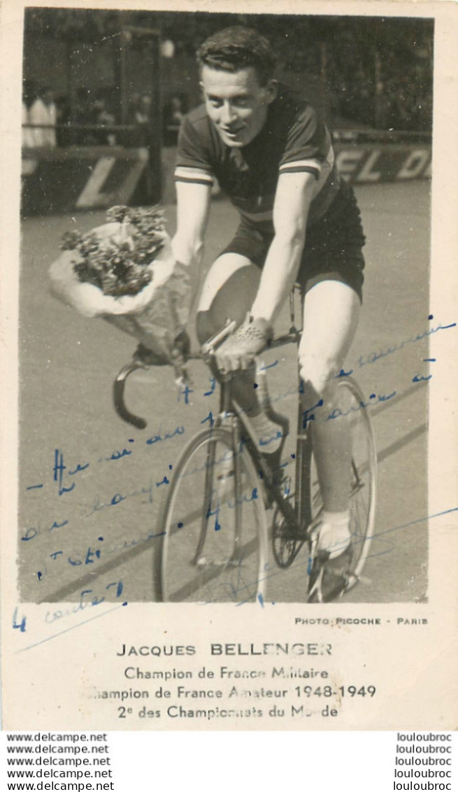 JACQUES BELLENGER  AVEC AUTOGRAPHE DEDICACE ORIGINALE  - Ciclismo