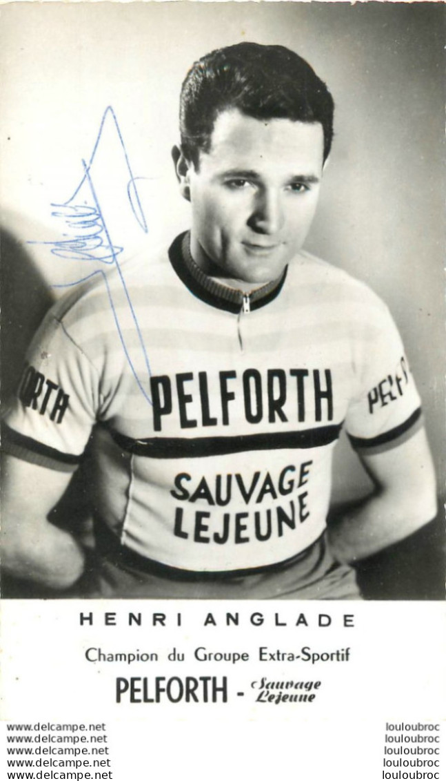 HENRI ANGLADE  AVEC AUTOGRAPHE DEDICACE - Cycling