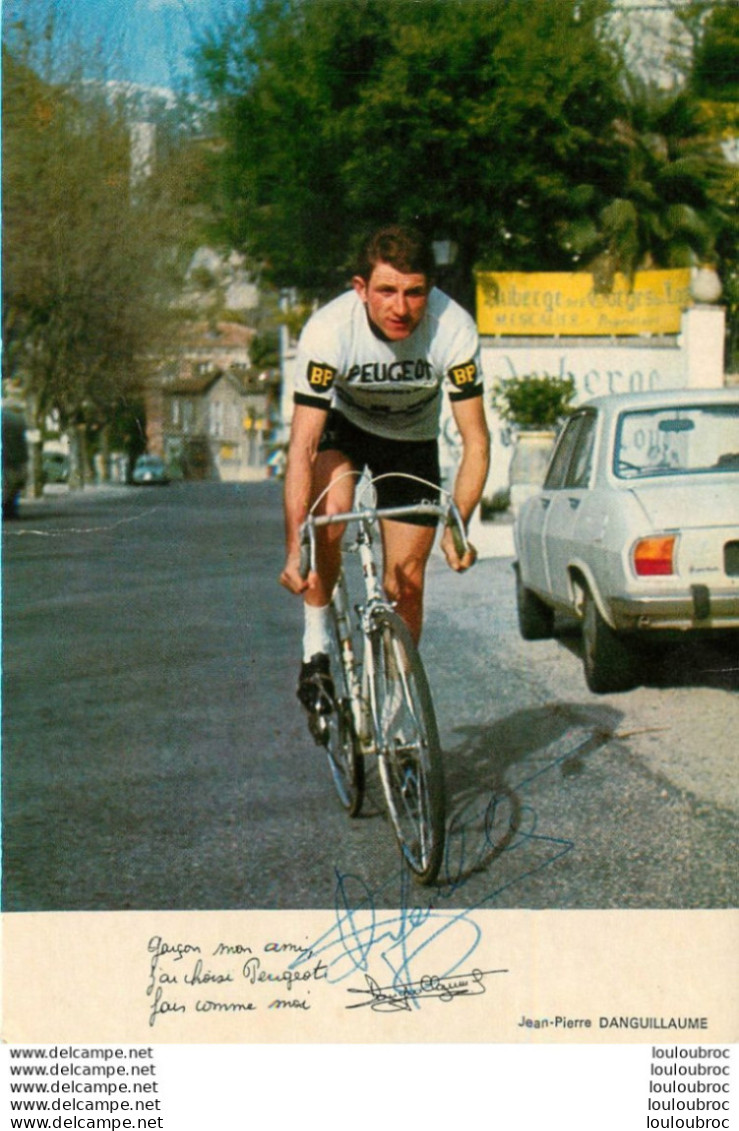 JEAN PIERRE DANGUILLAUME  AVEC AUTOGRAPHE DEDICACE ORIGINALE - Cycling