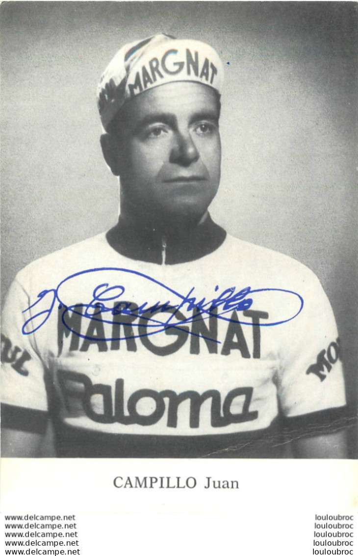 CAMPILLO JUAN  AVEC AUTOGRAPHE DEDICACE ORIGINAL  - Cycling