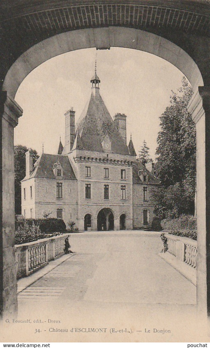 BE23 -(28) CHATEAU D ' ESCLIMONT - LE DONJON  - EDIT. FOUCAULT , DREUX -  2 SCANS - Andere & Zonder Classificatie