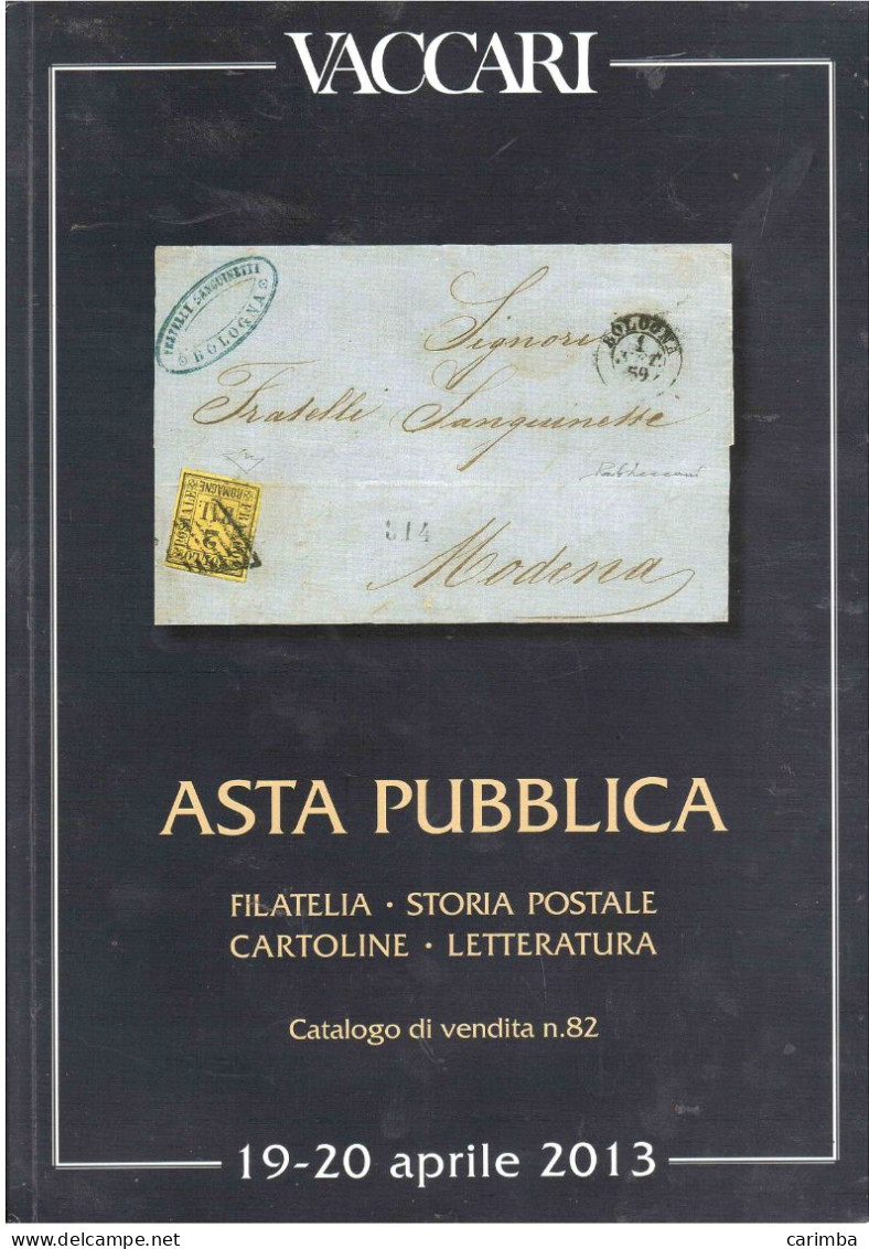 VACCARI FILATELIA STORIA POSTALE CARTOLINE LETTERATURA APRILE 2013 - Catalogues For Auction Houses