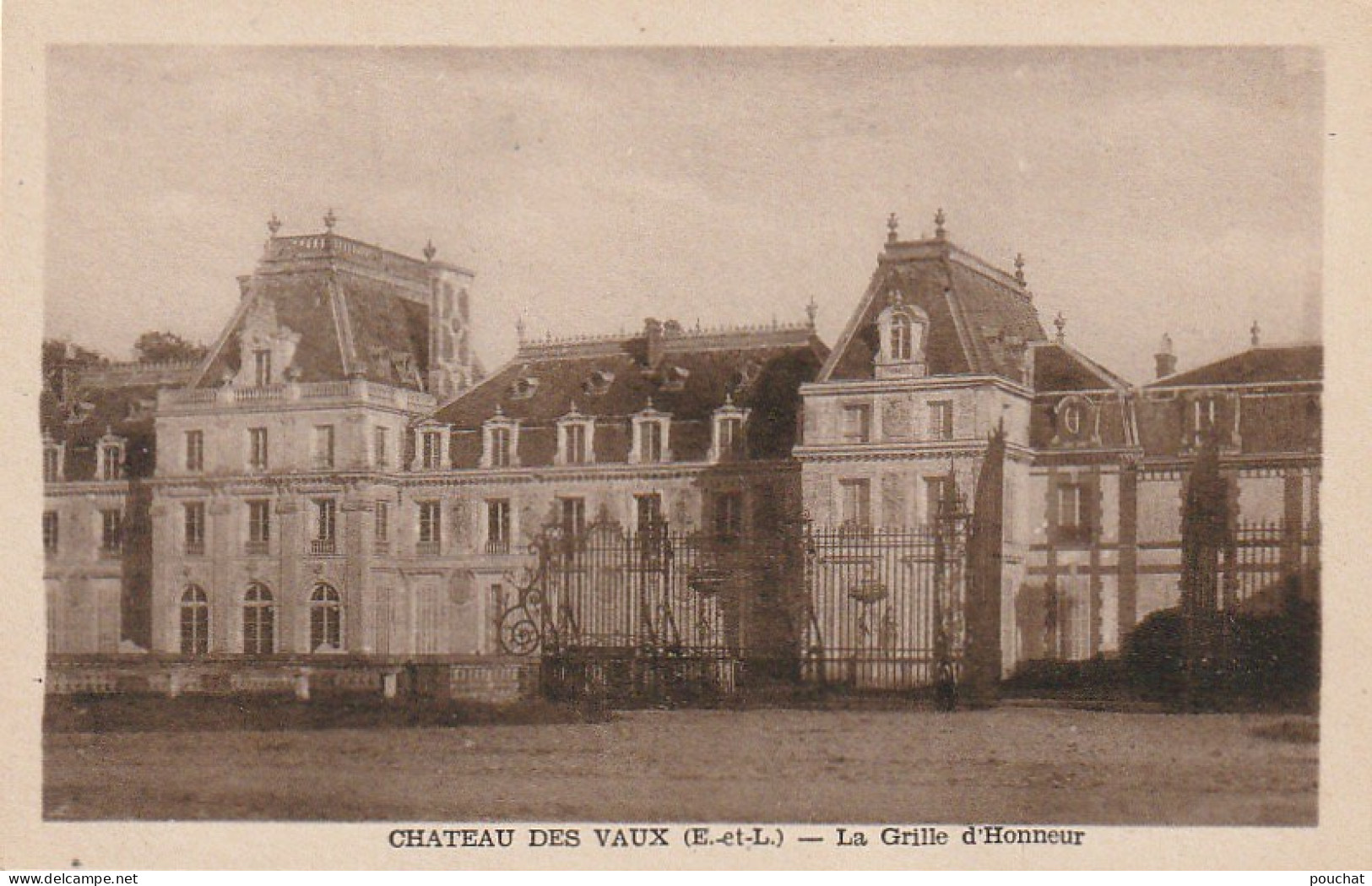 BE23 -(28)  CHATEAU DES VAUX - LA GRILLE D ' HONNEUR  -  2 SCANS - Autres & Non Classés