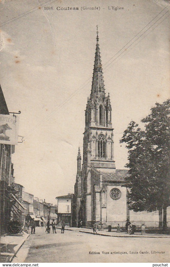 CE 26 -(33)  COUTRAS  - L ' EGLISE - VILLAGEOIS  - ENSEIGNE CHARCUTERIE - EDIT. L. GARDE , LIBOURNE -  2 SCANS - Other & Unclassified