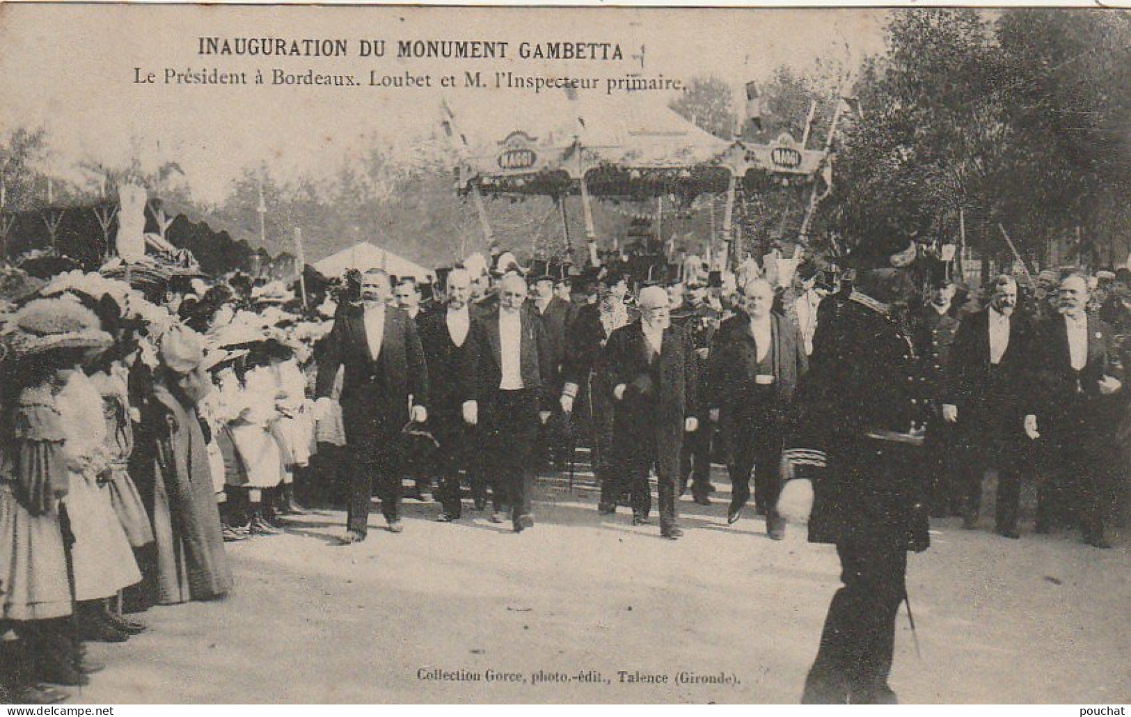 CE 27 -(33) INAUGURATION DU MONUMENT GAMBETTA - LE PRESIDENT LOUBET A  BORDEAUX  -  2 SCANS - Bordeaux