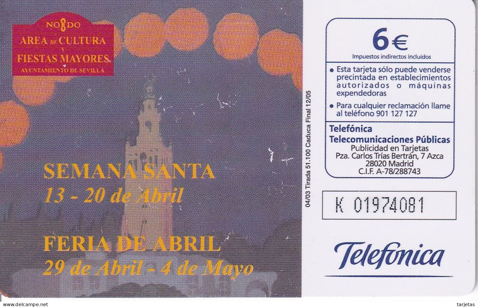 CP-267 TARJETA DE SEVILLA 2003 DEL 4/03 Y DE TIRADA 51100 - Commemorative Pubblicitarie