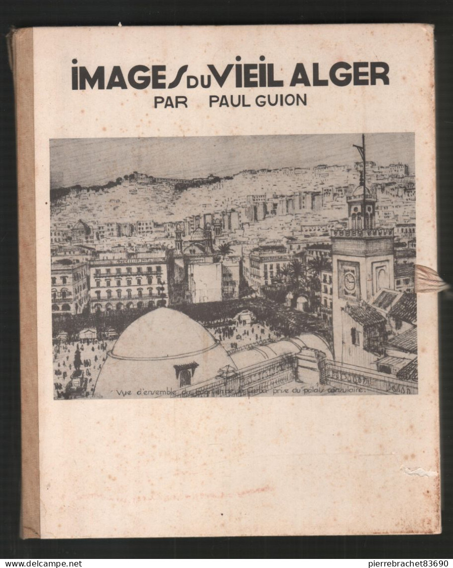 Paul Guion. Images Du Vieil Alger. 1940 - Sin Clasificación