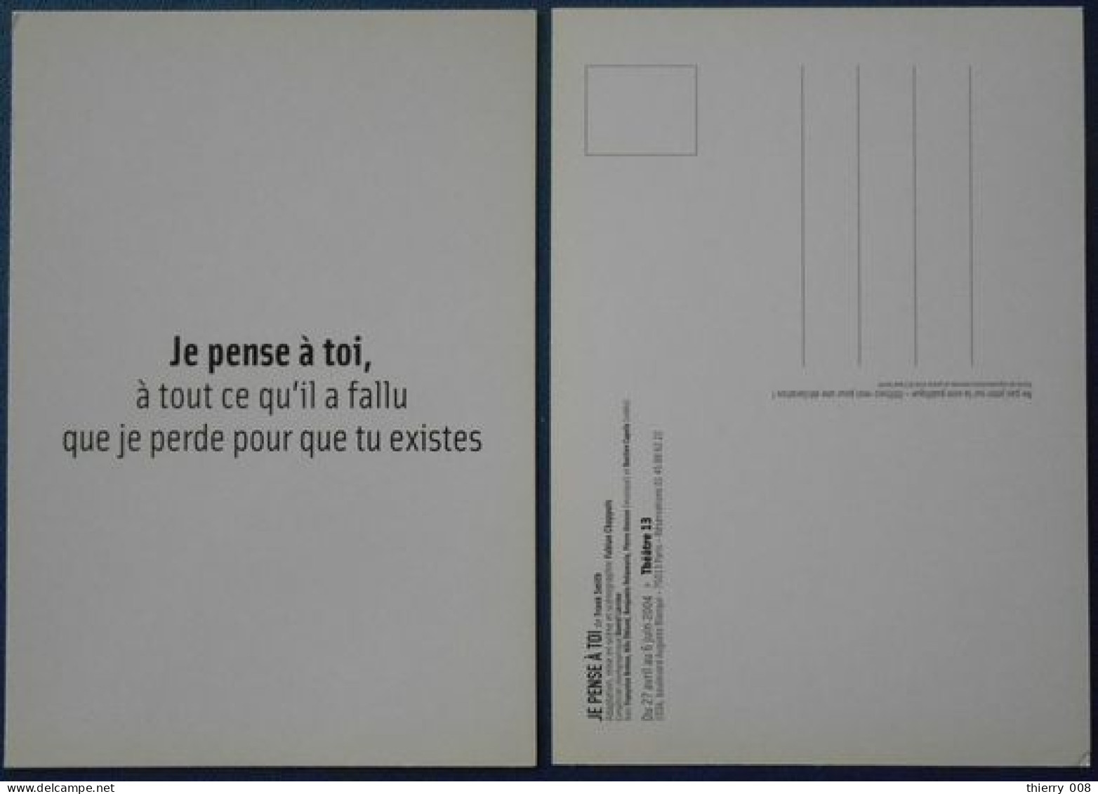 F62  Pièce Théâtre 13 Je Pense à Toi  Frank Smith  A Tout Ce Qu'il A Fallu Que Je Perde Pour Que Tu Existes - Teatro