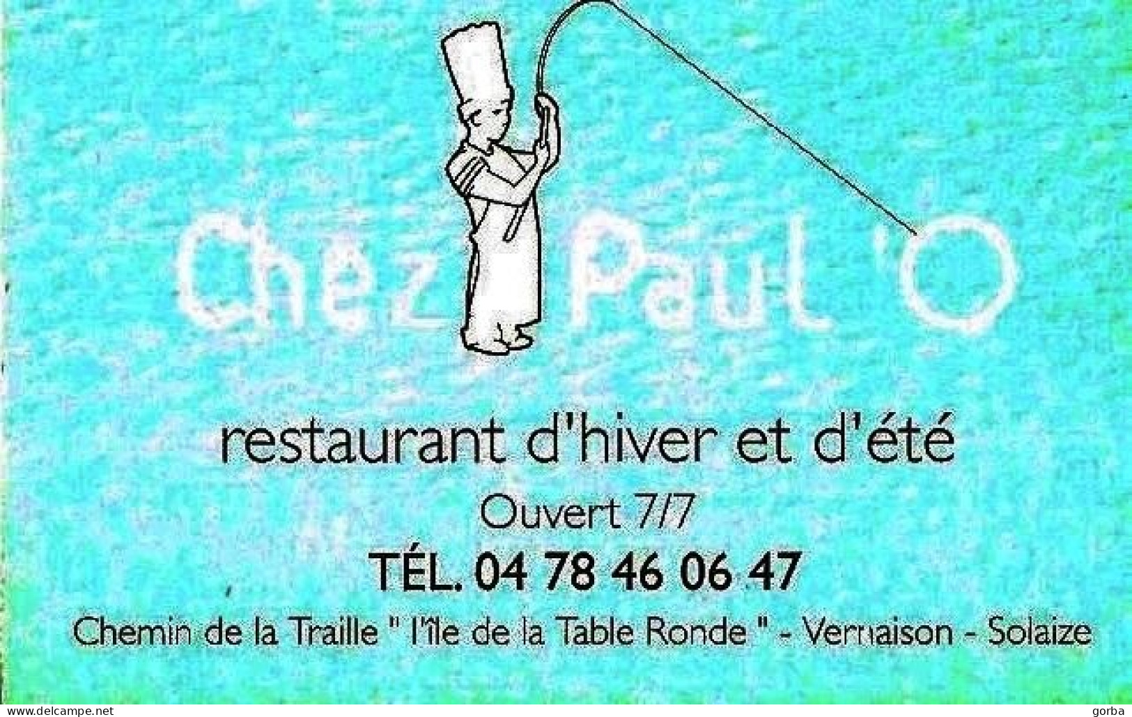 *Carte Visite Restaurant - Chez PAUL ' O à Vernaison-Solaize (69) - Visitekaartjes