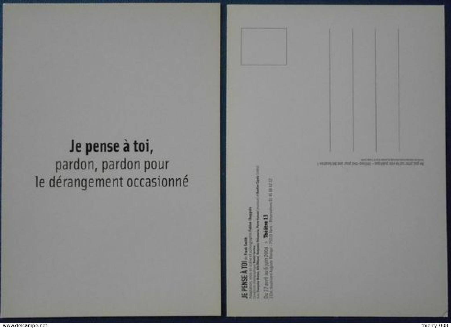 F65  Pièce Théâtre 13 Je Pense à Toi  Frank Smith  Pardon Pardon Pour Le Dérangement Occasionné - Theater