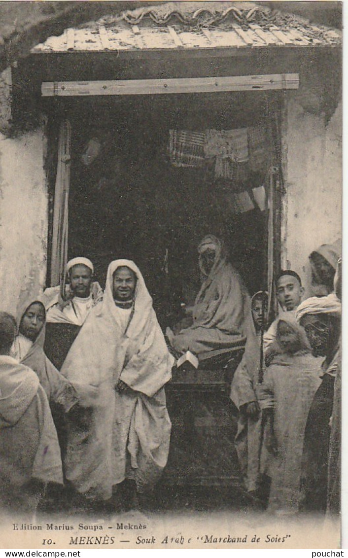 CE7  - MEKNES ( MAROC ) -  SOUK ARABE  " MARCHAND DE SOIES "- ANIMATION  -   2 SCANS - Meknès