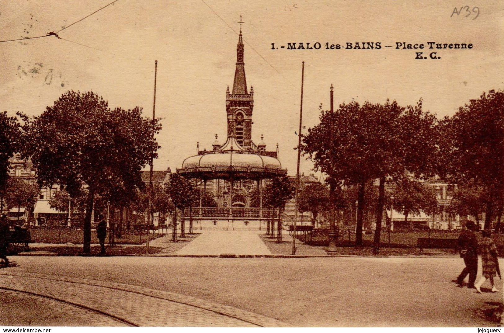 Malo Les Bains Dunkerque Place Turenne (église , Kiosque à Musique, Rails De Tramway...timbrée En 1939 Mais Avant 1928 . - Malo Les Bains