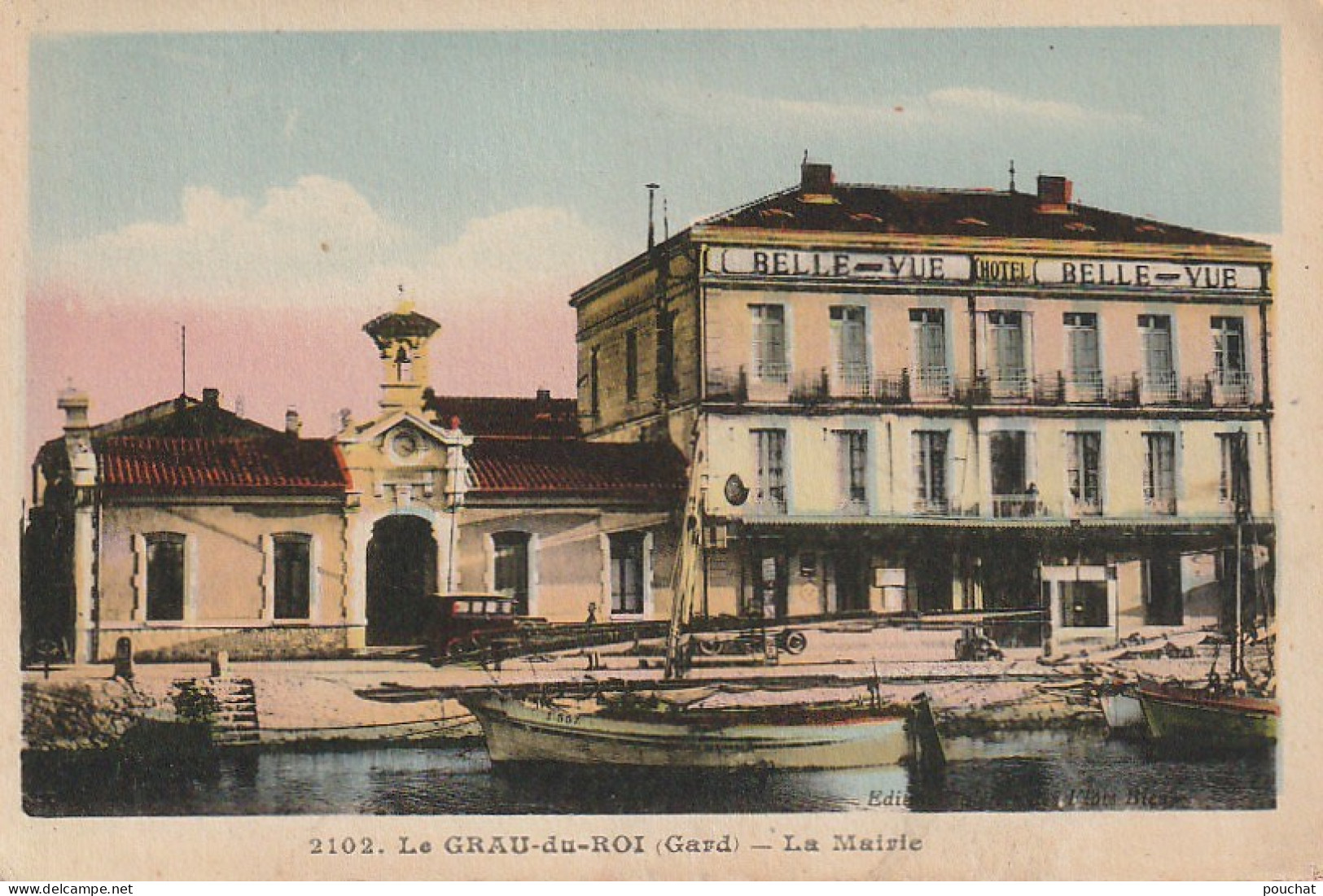 CE14 -(30)  LE GRAU DU ROI - LA  MAIRIE  - HOTEL BELLEVUE  - CARTE COLORISEE   -  2 SCANS - Le Grau-du-Roi