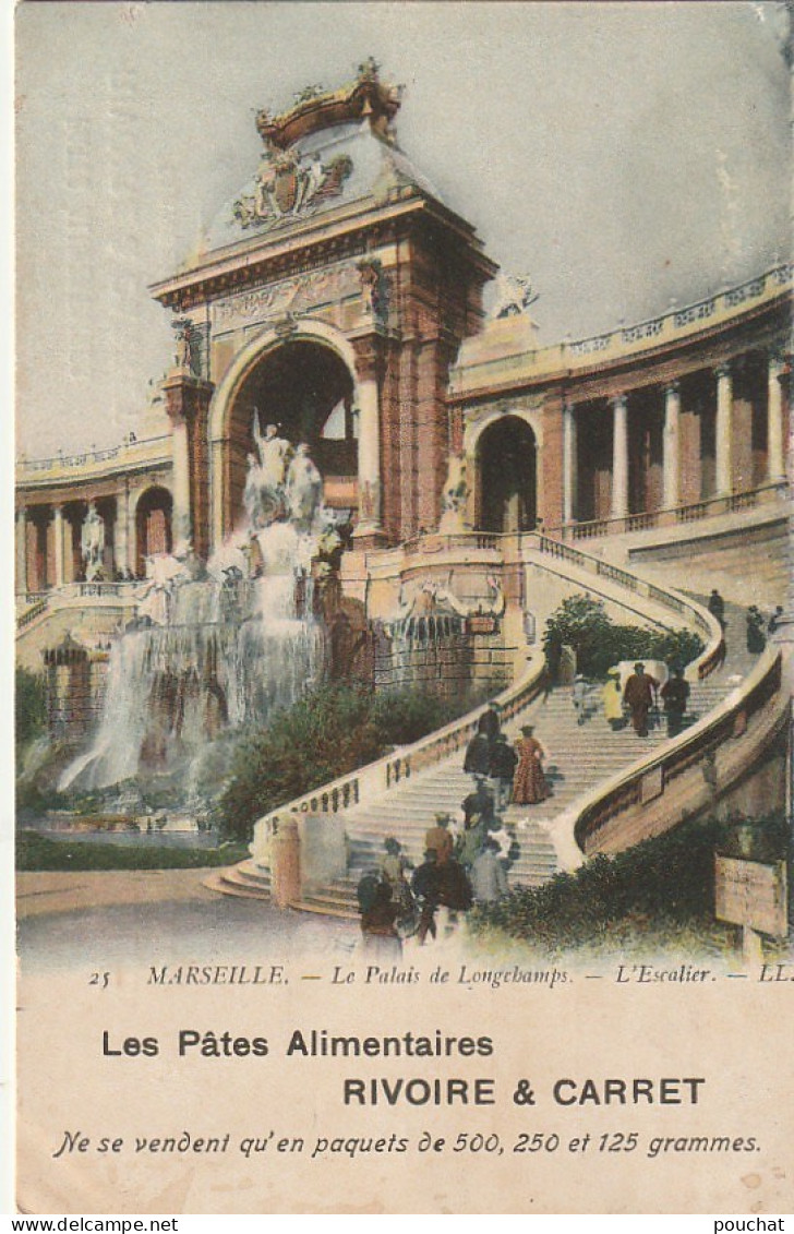 ALnw 1-(13) CARTE PUBLICITAIRE PATES RIVOIRE ET CARRET- MARSEILLE - LE PALAIS DE LONGCHAMPS - L' ESCALIER - Publicité