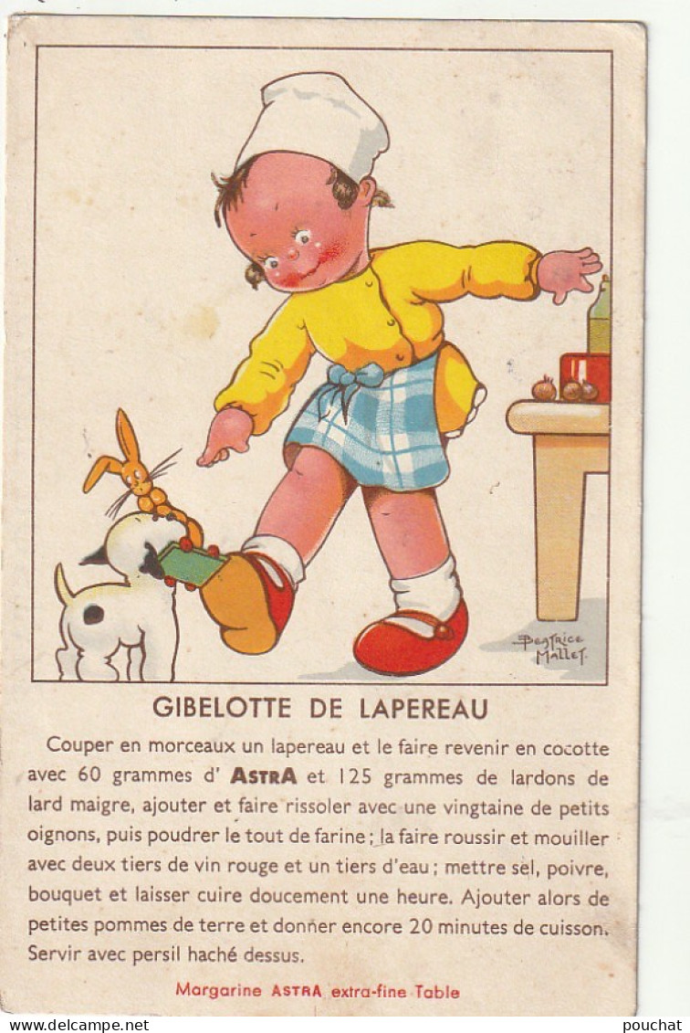 ALnw 1- CARTE PUBLICITAIRE MARGARINE ASTRA - RECETTE GIBELOTTE DE LAPEREAU - ILLUSTRATEUR B. MALLET- 2 SCANS - Publicité