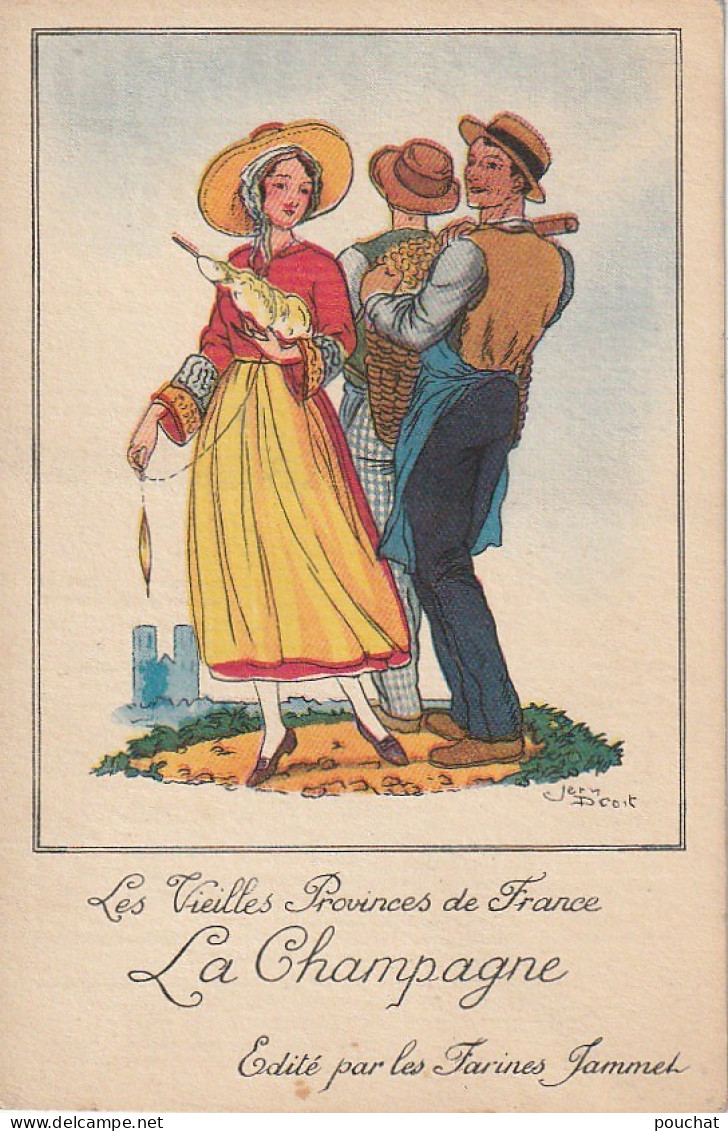 ALnw 2- " LA CHAMPAGNE " ( LES VIEILLES PROVINCES DE FRANCE )- ILLUSTRATEUR J. DROIT - PUBLICITE FARINES JAMMET- 2 SCANS - Publicités