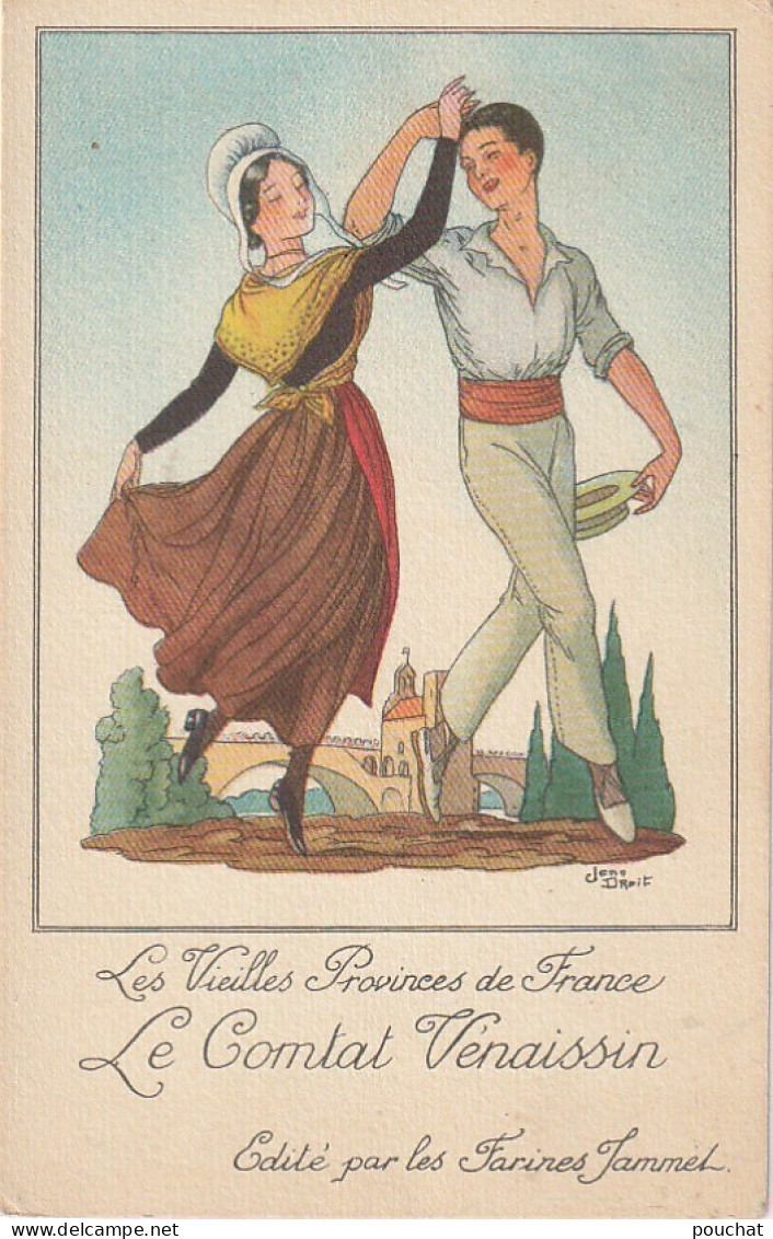 ALnw 2- " LE COMTAT VENAISSIN " ( LES VIEILLES PROVINCES DE FRANCE )- ILLUSTRATEUR J. DROIT - PUBLICITE FARINES JAMMET - Publicités