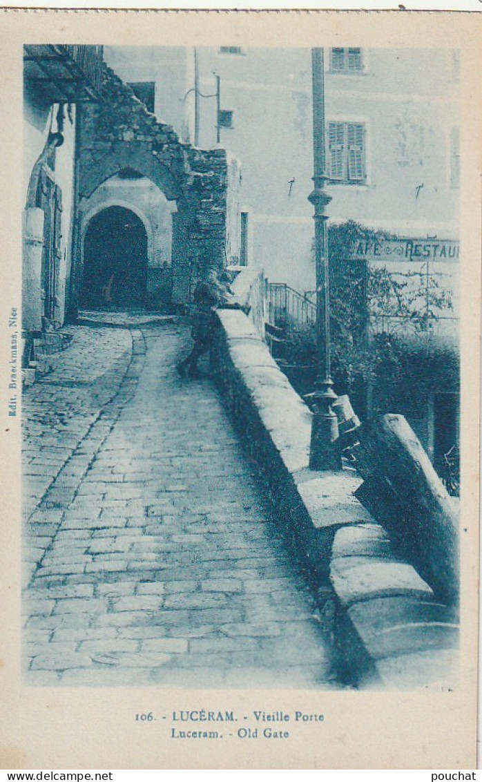 ALnw 8-(06) LUCERAM - VIEILLE PORTE  - CAFE RESTAURANT - EDIT. BRAECKMANS , NICE - 2 SCANS - Lucéram