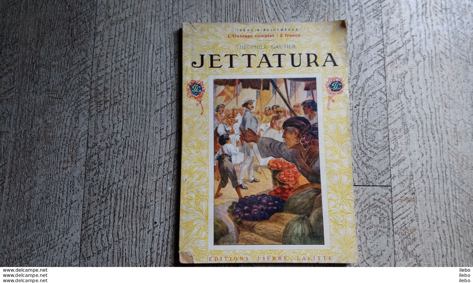 Jettatura Théophile Gautier Idéal Bibliothèque Lafitte 1914 Illustrés Par La Nézière Et Guilhot - Otros Clásicos