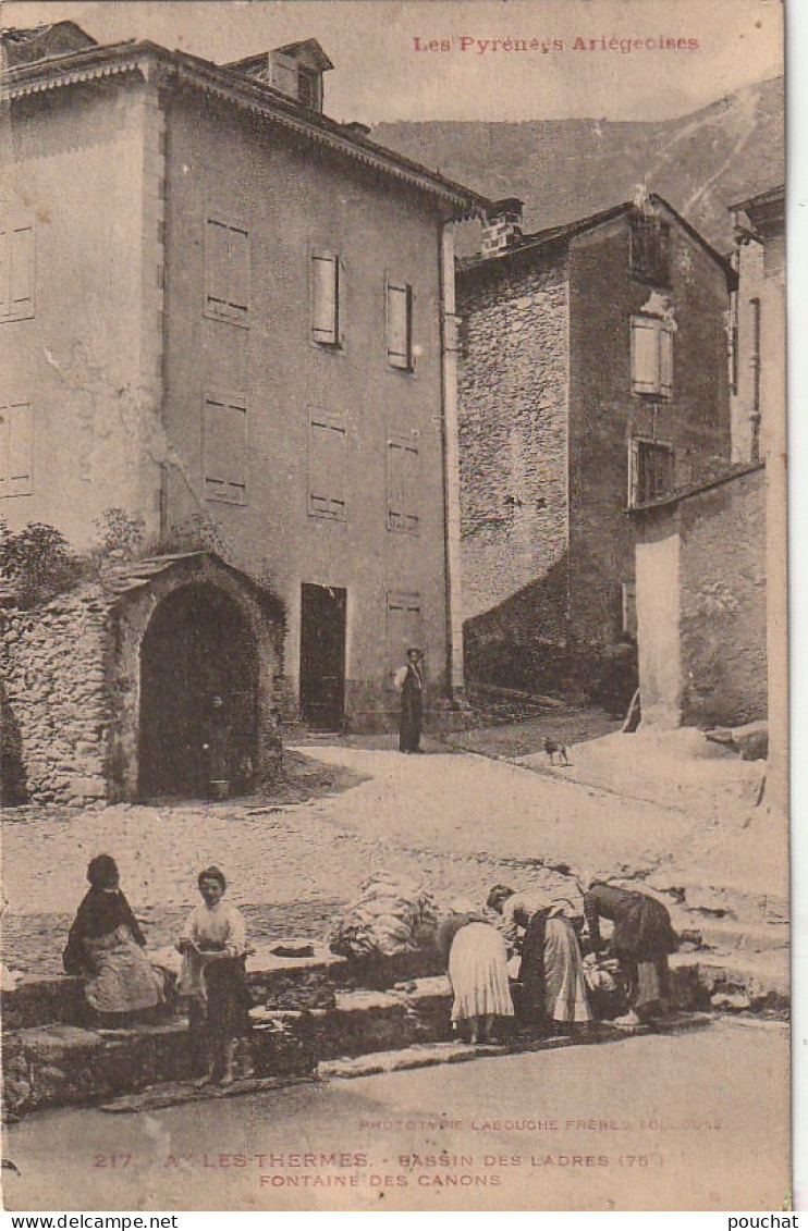 ALnw 12-(09) AX LES THERMES - BASSIN DES LADRES - FONTAINE DES CANONS - ANIMATION - LAVANDIERES - 2 SCANS - Ax Les Thermes