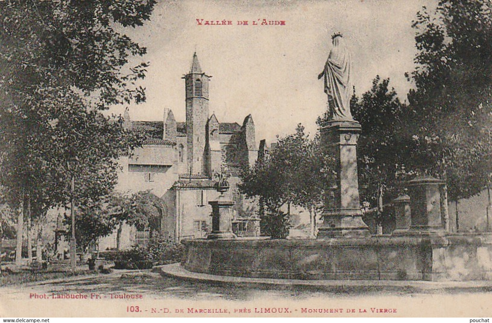 ALnw 14-(11) N. D.  DE MARCEILLE , PRES LIMOUX - MONUMENT DE LA VIERGE - PHOT. LABOUCHE FRERES , TOULOUSE  - 2 SCANS - Other & Unclassified