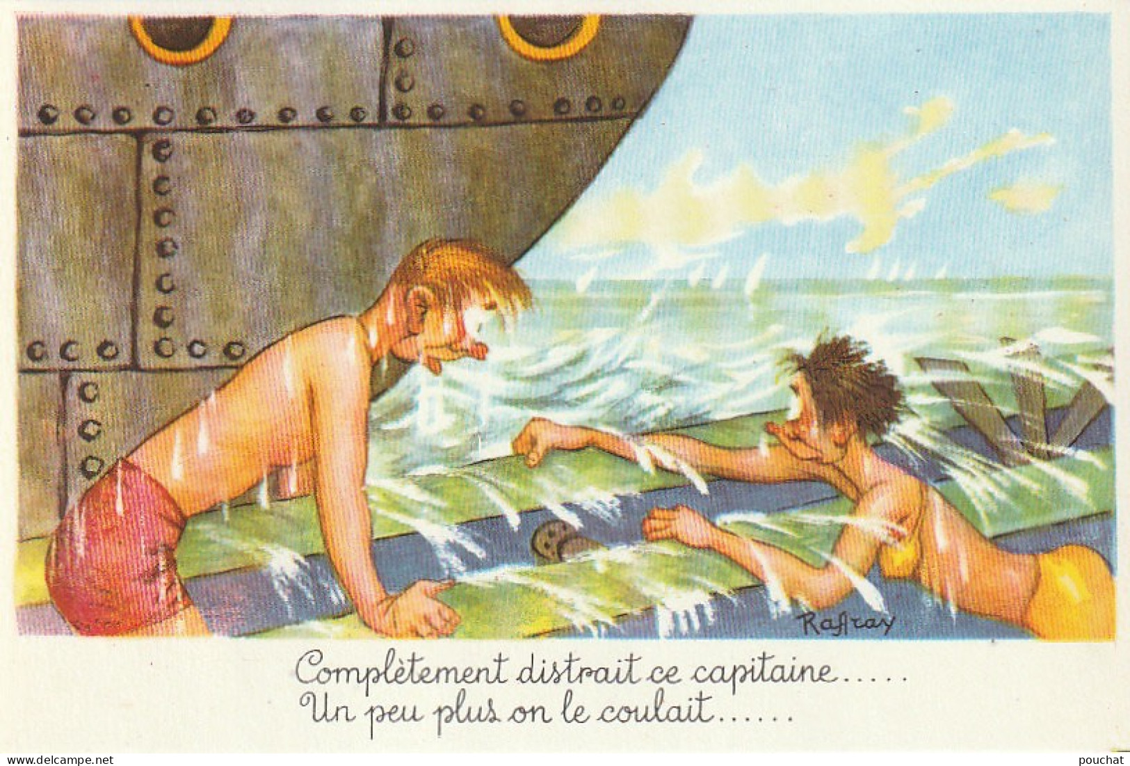 BE Nw1- " COMPLETEMENT DISTRAIT CE CAPITAINE.. UN PEU PLUS ON LE COULAIT " - ILLUSTRATEUR RAFFRAY  - Sonstige & Ohne Zuordnung