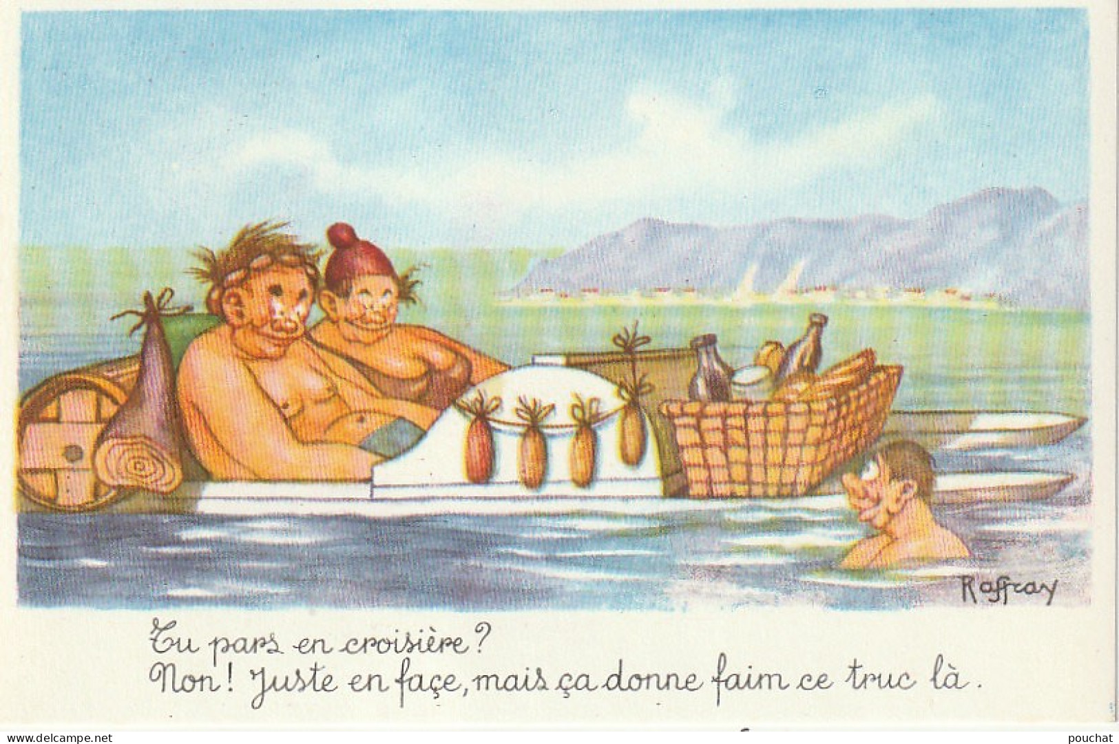 BE Nw1- " TU PARS EN CROISIERE ? NON ! ... CA DONNE FAIM CE TRUC LA " - ILLUSTRATEUR RAFFRAY  - Andere & Zonder Classificatie