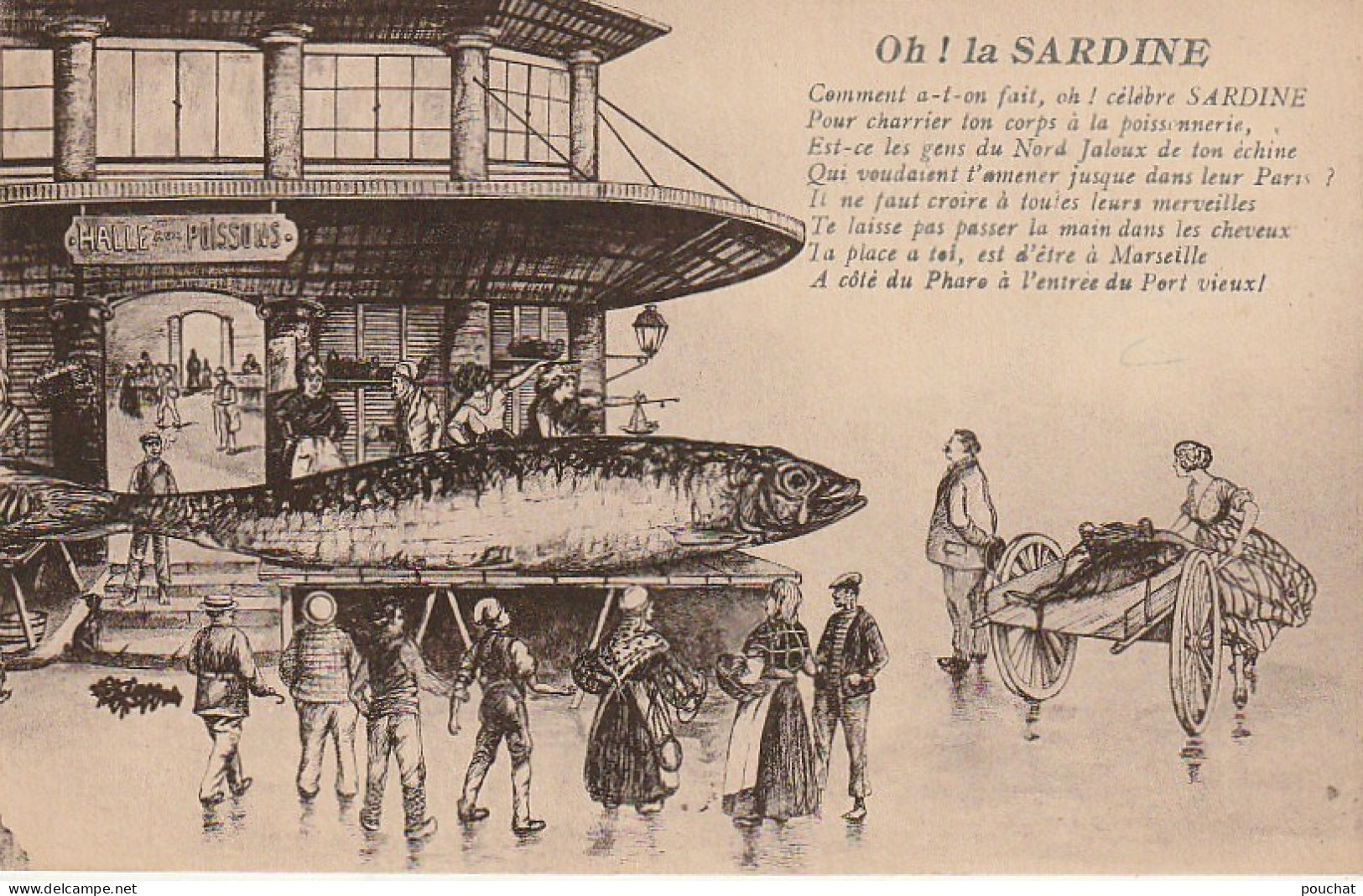 CE 29- " OH ! LA SARDINE " - HALLE AUX POISSONS ET SARDINE GEANTE - ILLUSTRATEUR - 2 SCANS - Humour