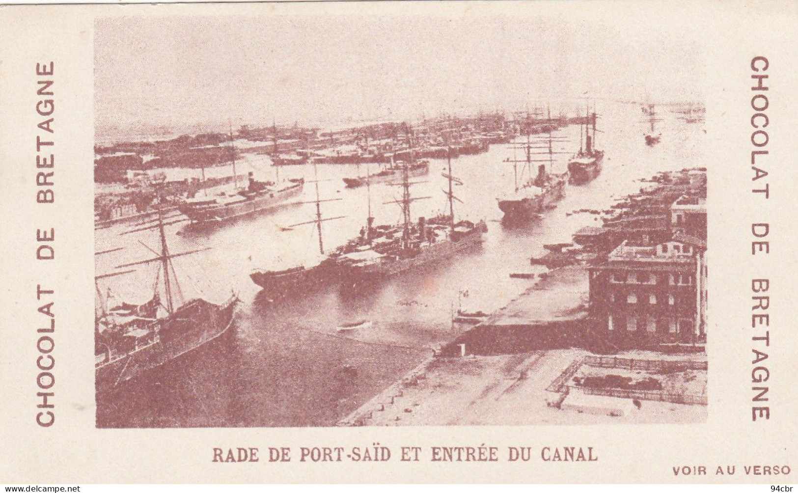 CHROMO IMAGE (7x12)  CHOCOLAT DE BRETAGNE Rade Port Said Et Entree Du Canal  (  B.bur Chromo)egypte - Other & Unclassified