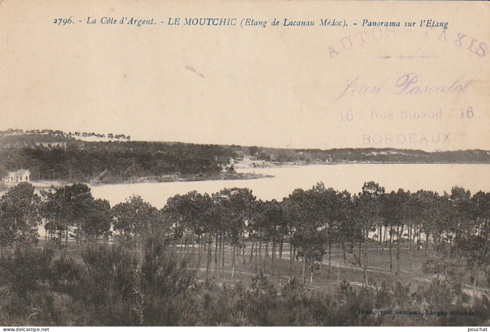 ALnw -(33) LE MOUTCHIC  ( ETANG DE LACANAU ) - PANORAMA SUR L'ETANG - TAMPON PUB. J. PASCALOT , AUTOS & TAXIS BORDEAUX - Sonstige & Ohne Zuordnung