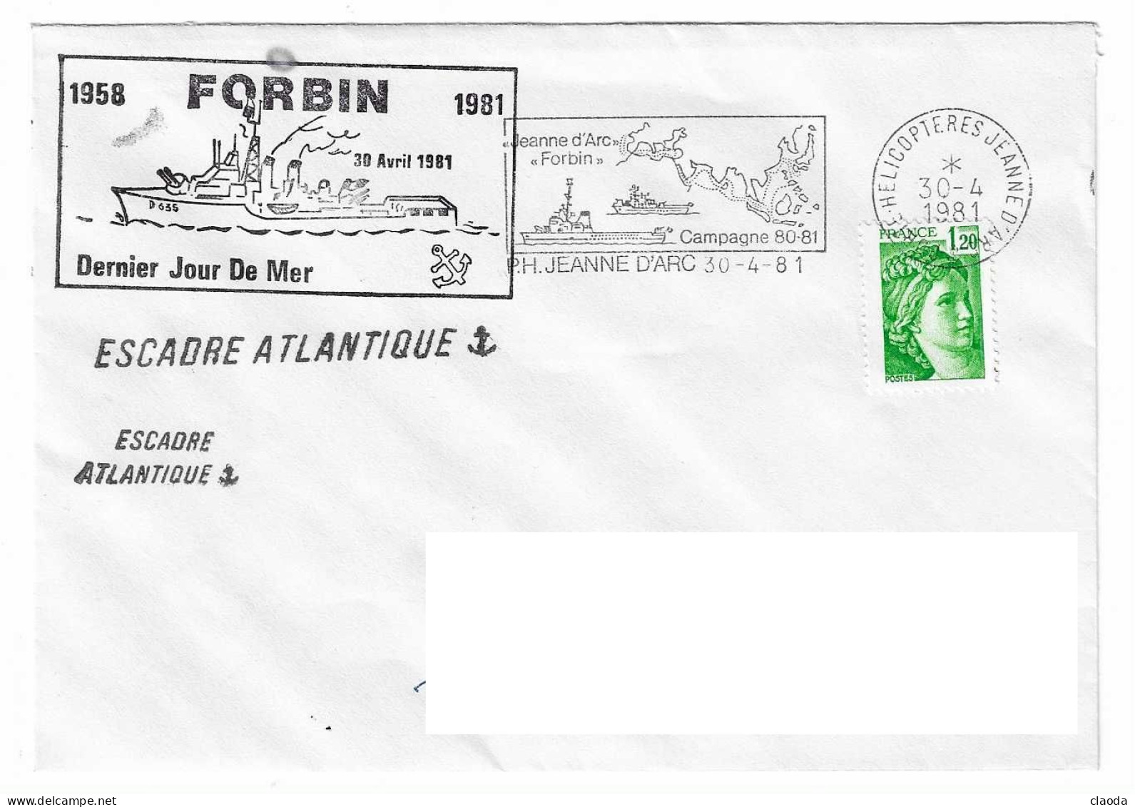 173 JDA -PORTE-HÉLICOPTÈRES JEANNE D'ARC - FORBIN - CAMPAGNE1980-1981 DERNIER JOUR DE MER DU FORBIN - Seepost