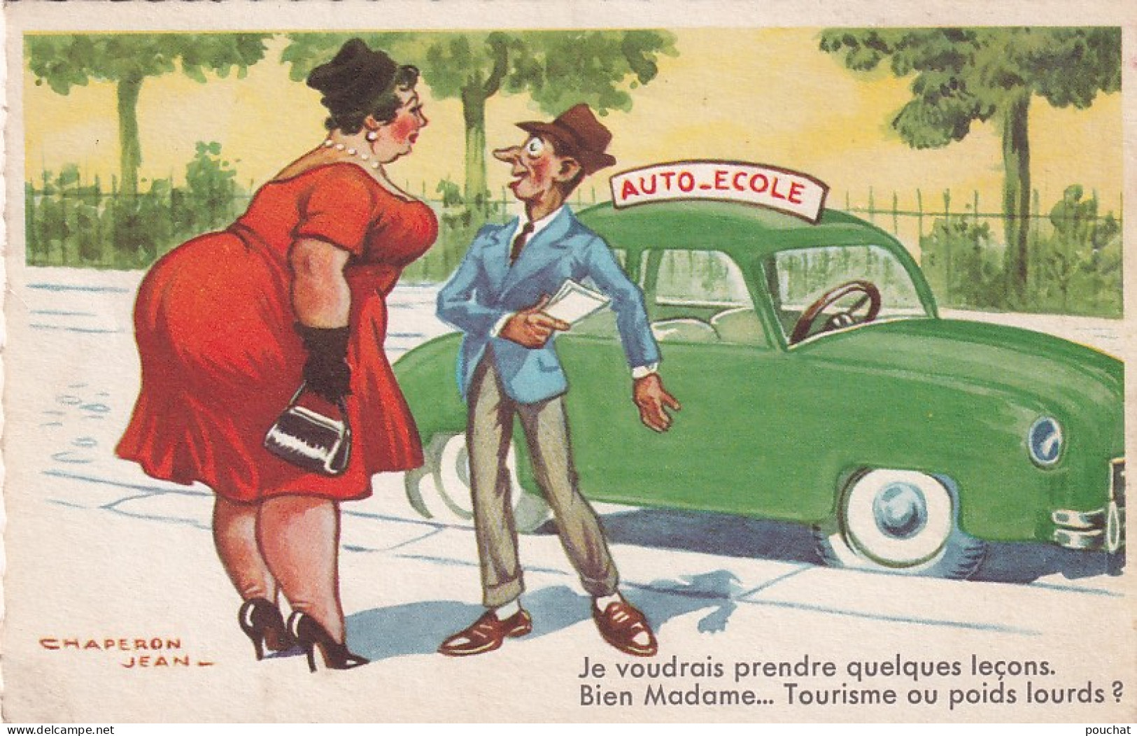 AL Nw- JE VOUDRAIS PRENDRE QUELQUES LECONS , TOURISME OU POIDS LOURDS ? - AUTO ECOLE - ILLUSTRATEUR CHAPERON - Chaperon, Jean