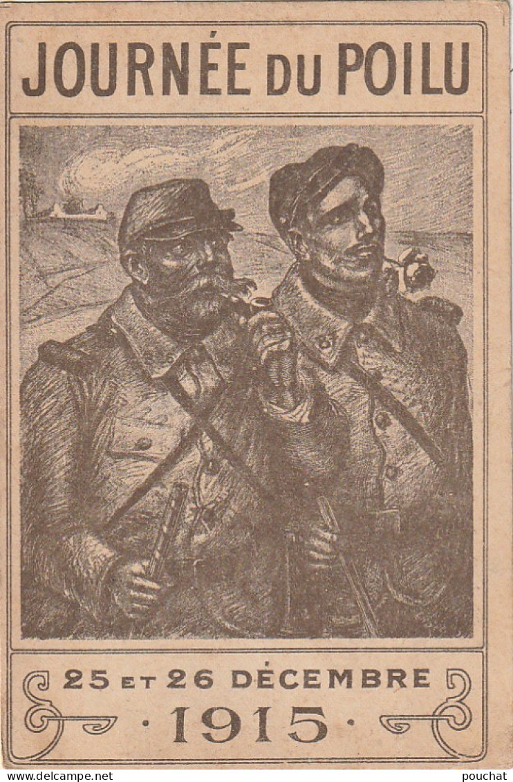 BE6 - " LA JOURNEE DU POILU " , 25 ET 26 DECEMBRE 1915 - SERIE N° 70708 - ILLUSTRATION - 2 SCANS - War 1914-18