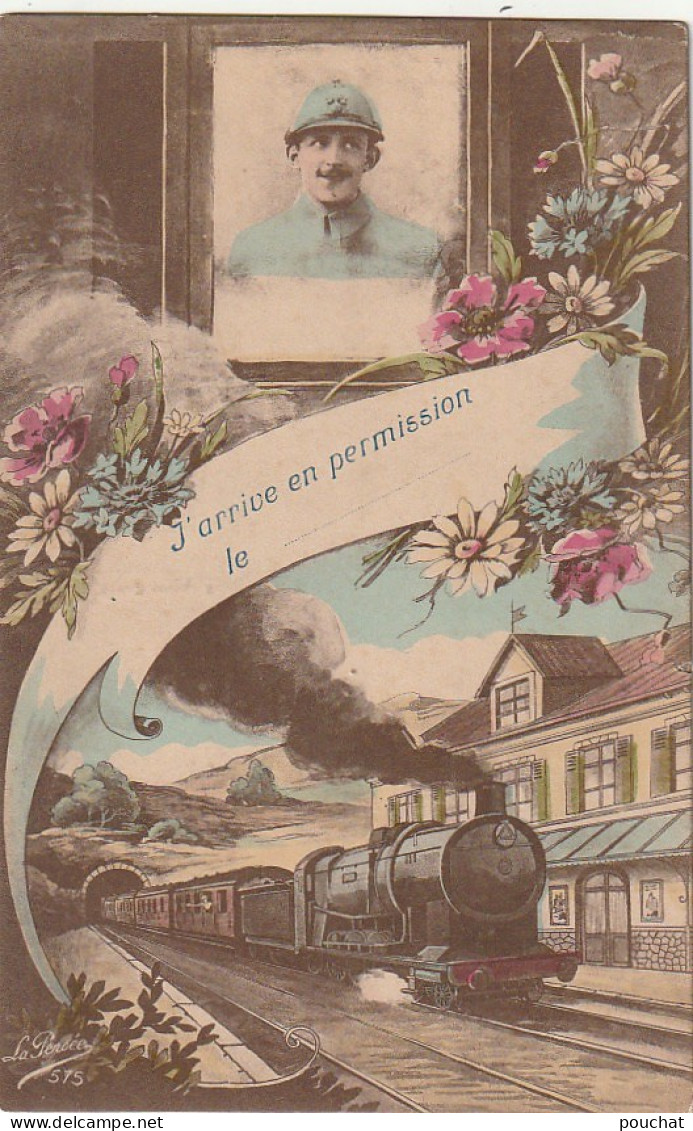 BE6 - " J' ARRIVE EN PERMISSION LE .. " - POILU - LOCOMOTIVE A VAPEUR - ILLUSTRATION - 2 SCANS - Humour