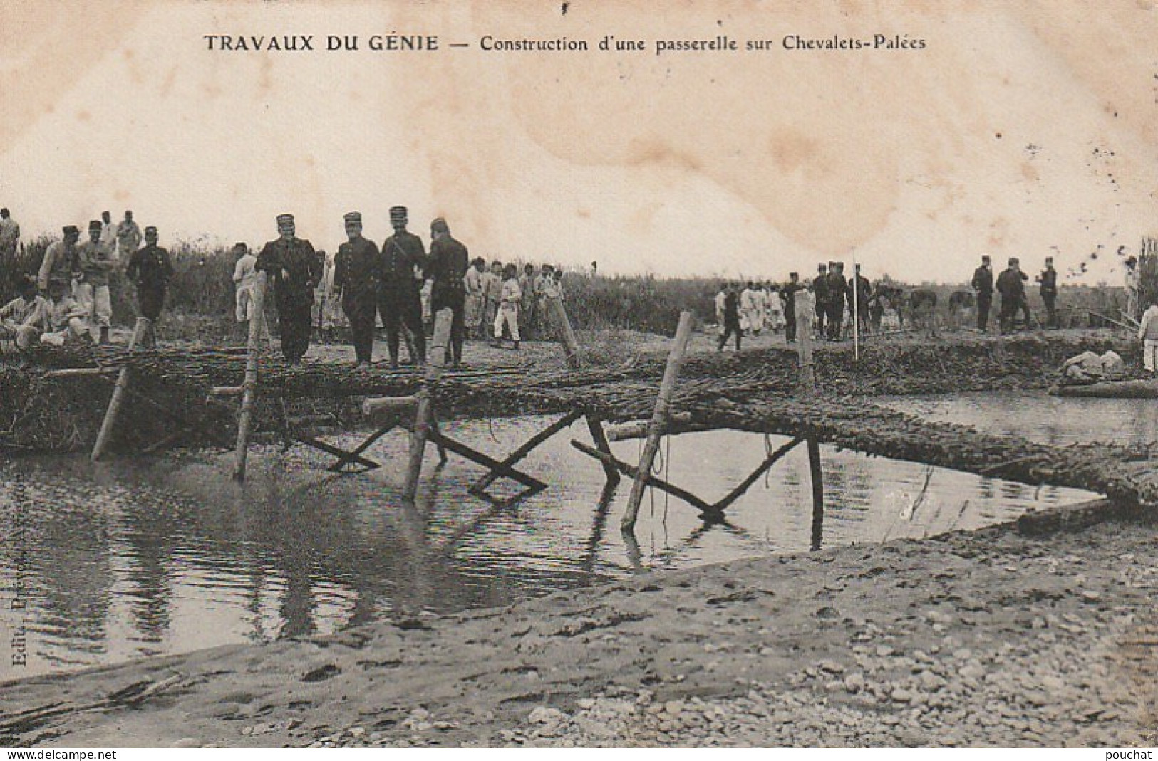 BE6 - TRAVAUX DU GENIE - CONSTRUCTION D' UNE PASSERELLE SUR CHEVALETS PALEES - 2 SCANS - War 1914-18